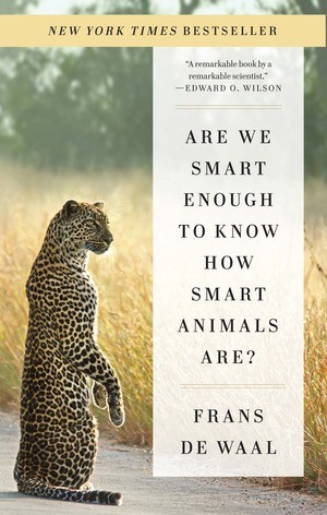 Cover of Are We Smart Enough to Know How Smart Animals Are? by Frans de Waal, showing a close-up photograph of a chimpanzee's face