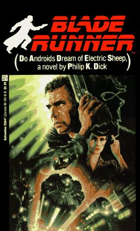 Blade Runner movie tie-in cover of Do Androids Dream of Electric Sheep by Philip K. Dick, showing an illustrated Harrison Ford and Sean Young against a neon-lit dystopian skyline