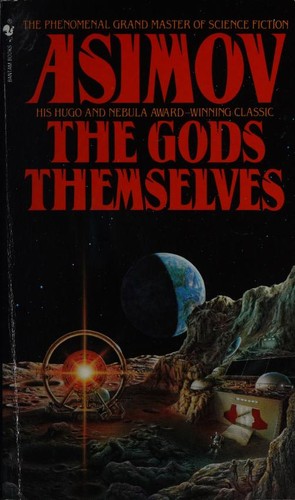 Cover of The Gods Themselves by Isaac Asimov, showing a glowing energy exchange device against a starfield